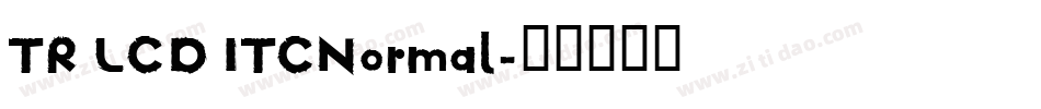 TR LCD ITCNormal字体转换